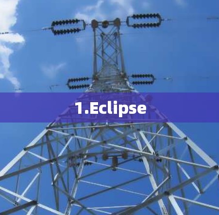 1.Eclipse